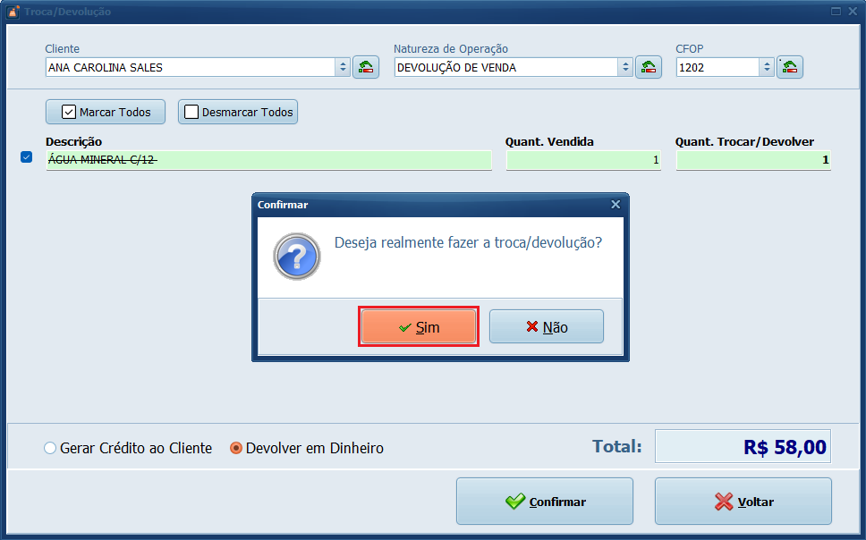 Deseja realmente fazer a troca_devolução_Sim_PDV | Datacaixa Clique em Sim.
