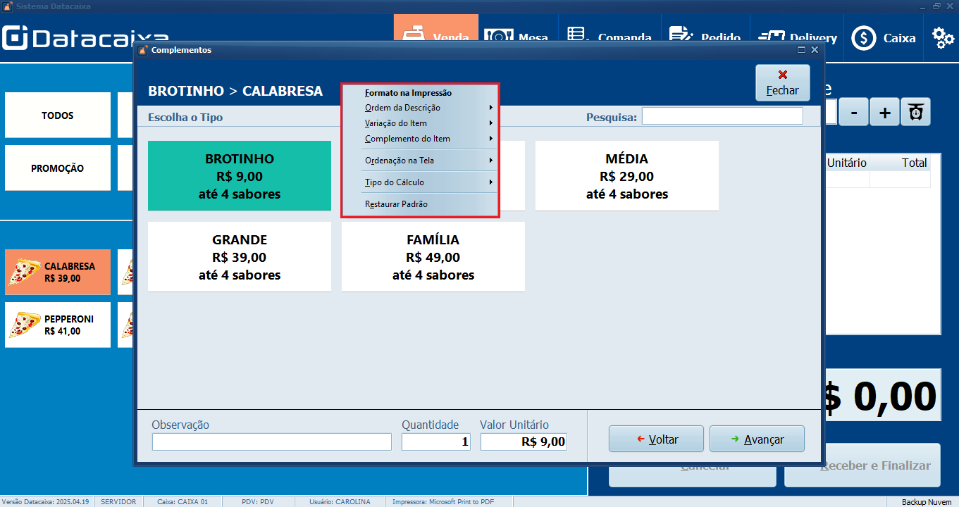 Formato na Impressão_Complementos do Item_PDV | Datacaixa Ordem da Descrição > Complementos